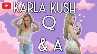 Karla Kush Q&A