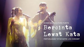 Donne Maula & Yura Yunita - Bercinta Lewat Kata Live from Pertunjukan Tutur Batin