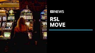 Tasmanian RSL to remove all pokies from its clubs within months  ABC News