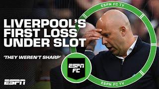 Liverpool lose FIRST match under Arne Slot The sharpness WASNT THERE - Steve Nicol  ESPN FC