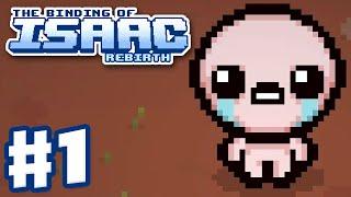 The Binding of Isaac Rebirth - Gameplay Walkthrough Part 1 - Isaac First Run PC