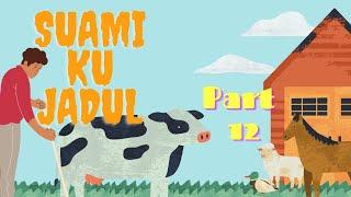 Suamiku Jadul Part 12 II Edisi Suara