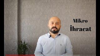 Mikro İhracat Nasıl yapılır? Avantajları Neler? ETGB Nedir?