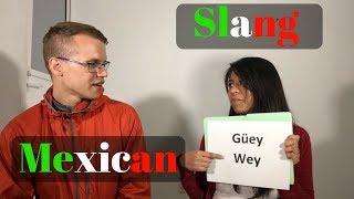 Mexican Slang - 10 Common Words & Phrases