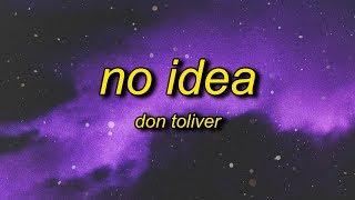 Don Toliver - No Idea Lyrics slowed + reverb