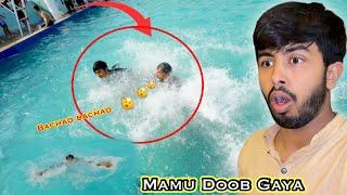 Mamu Doob Gaya  Bachao Mamu Ko  Swimming Pool Mein Mamu Doob Gaya  Zohaib Sabir Vlogs