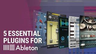 5 Must-Have Plugins for Ableton Live