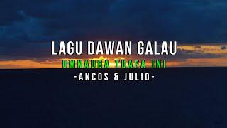 Lagu Dawan Galau Umnauba Tuafa Ini - Ancos & Julio