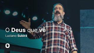 Luciano Subirá  O DEUS QUE VÊ