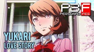 Persona 3 FES  Yukari Complete Romance 【Main Story Social Link + Date Cutscenes】
