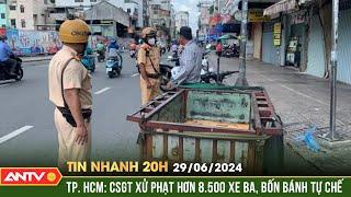 Tin nhanh 20h ngày 296 CSGT TP Hồ Chí Minh xử phạt hơn 8.500 xe ba bốn bánh tự chế  ANTV