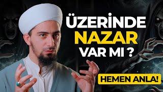 Üzerinde Nazar Olduğunu Nasıl Anlarsın ? - Nazar ve Kıskançlık İçin En Etkili Dua