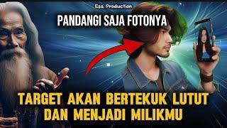 PANDANGI SAJA FOTONYA ‼️TARGET AKAN BERTEKUK LUTUT & MENJADI MILIKMU