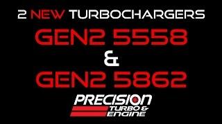 Precision Turbo & Engine GEN2 5558 & GEN2 5862 Turbochargers