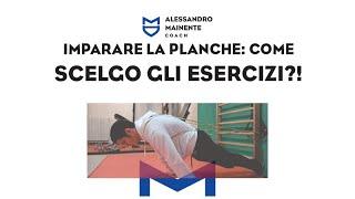 COME SCELGO GLI ESERCIZI PER LA PLANCHE? LA SPECIFICITA è TUTTO..ECCO UN ESEMPIO