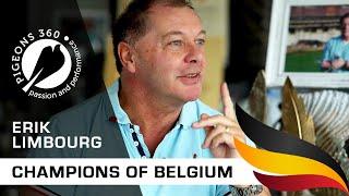 Champions of Belgium - Erik Limbourg - Top Pigeon Fancier