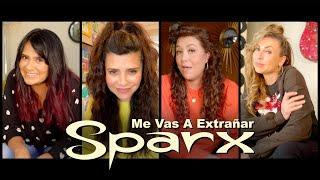 SPARX - Me Vas A Extrañar