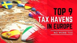 Top 9 Tax Havens in Europe