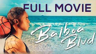 Official FULL basketball movie  BALBOA BLVD watch feature film for Free