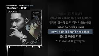 The Quiett - UGRS Feat. Paul Blanco CHANGMO Luxury FlowㅣLyrics가사