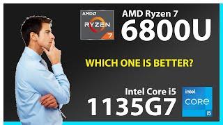 AMD Ryzen 7 6800U vs INTEL Core i5 1135G7 Technical Comparison