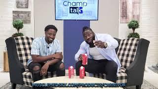 Choose Your Friends Wisely  CHAMP TALK SHOW  Episode 9