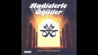 Peygamber Efendimizin Hadislerle Öğütleri 1.Bölüm - Hayri Küçükdeniz #hadis #peygamberefendimiz