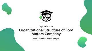 Organizational Structure of Ford Motors Company  Free Assasemnt Report Sample