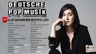 Elif Demirezer Top Hits - Die besten Songs von Elif Demirezer 2021