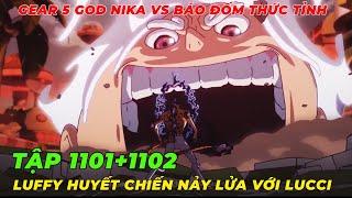 REVIEW ONE PIECE TẬP 1101+1102 l TRẬN QUYẾT CHIẾN GIỮA LUFFY GEAR 5 VÀ LUCCI THỨC TỈNH TẠI EGGHEAD