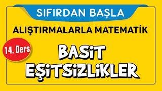 Eşitsizlikler - SIFIRDAN BAŞLA 14. DERS - Şenol Hoca