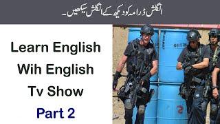 Learn English With English TV Show S.W.A.T Part 2  English TV Show With Urdu and Hindi Translation
