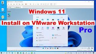  How to Install Windows 11 in VMware Workstation Pro  Free  Upcoming Windows  All Versions