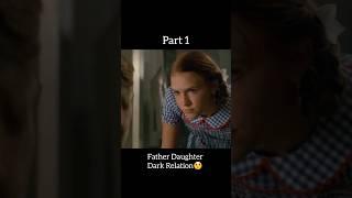 Father Daughter Dark Relation #shorts #Lolita