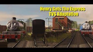 Henry Gets the Express - Classic Series Adaption
