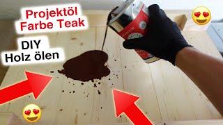 DIY OLI-NATURA Holzöl Projektöl Farbe Teak Holz ölen Test