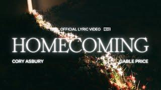 Homecoming Lyric Video - Cory Asbury Gable Price