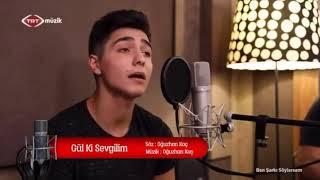 Oğuzhan Koç - Gülki Sevgilim cover