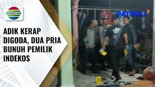 Sakit Hati Adik Perempuannya Kerap Digoda Kakak Beradik Bunuh Pemilik Indekos  Patroli