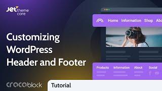 How to Edit Header and Footer in WordPress?  JetThemeCore