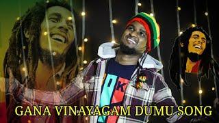 GANA VINAYAGAM DUMU SONG  GANA SONG  MITTAI SONG  NEW GANA SONG 1080P 2021