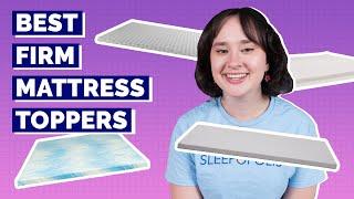 Best Firm Mattress Toppers - Our Top 4 Picks