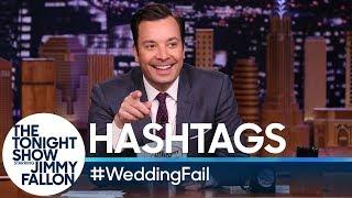 Hashtags #WeddingFail