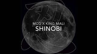 MCG X King Mali - Shinobi