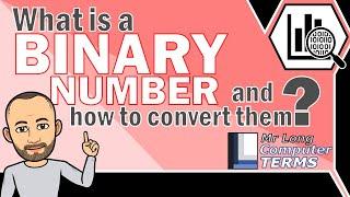 Mr Long Computer Terms  What is a Binary Number & how to convert them?