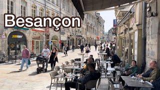 Besançon France  Walking Tour 4K HD April 30 2024