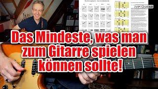 Das Mindeste was man zum Gitarre spielen können sollte