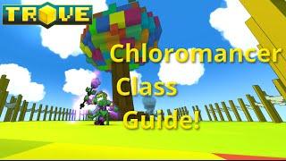 Trove Chloromancer Beginners GuideTutorial In Depth Class Guide