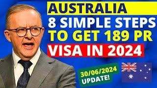 Australia 189 Visa Process in 8 Simple Steps 2024  Australia Visa Update