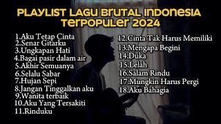 KUMPULAN LAGU POP GALAU INDONESIA TERPOPULER 2024  playlist lagu galau brutal bisa didownload